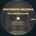 Fantomatik EP 03